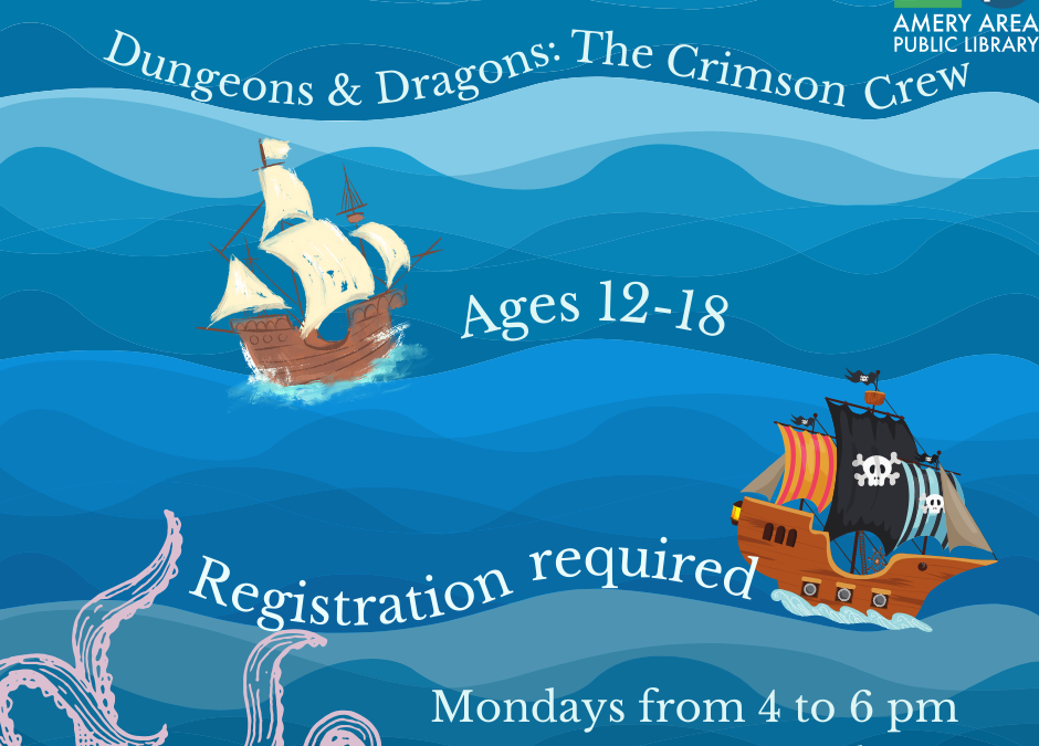 Dungeons and Dragons: The Crimson Crew. Ages 12 to 18. Registration required. Mondays from 4 to 6 pm. Session Zero is on September 30.