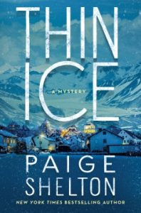 cover of Thin Ice - a mystery by Paige Shelton which is set in Alaska.